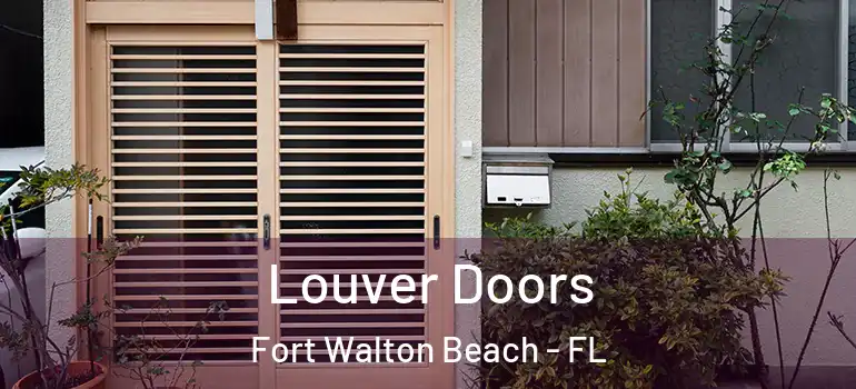 Louver Doors Fort Walton Beach - FL