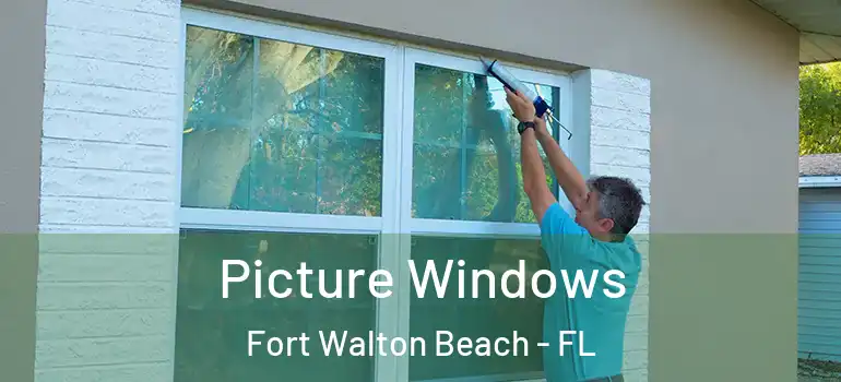Picture Windows Fort Walton Beach - FL