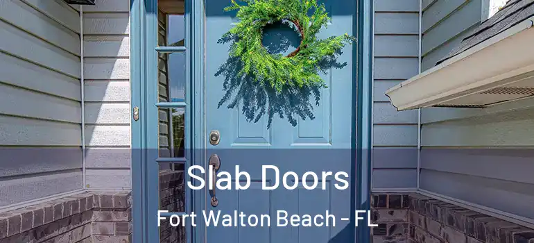 Slab Doors Fort Walton Beach - FL